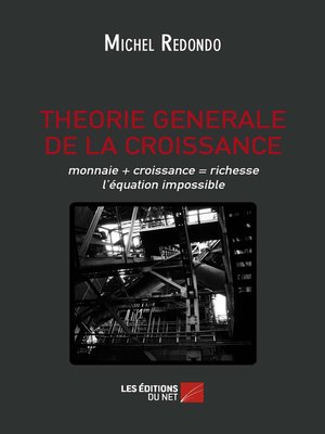 cover image of THEORIE GENERALE DE LA CROISSANCE